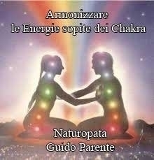Armonizzare le Energie sopite dei Chakra - StudioNaturopatiaGuidoParente
