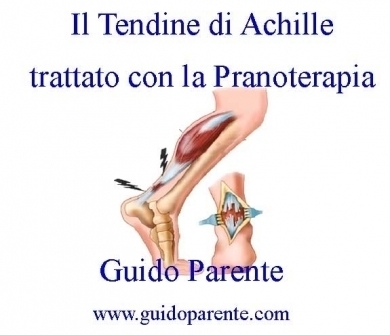 Il Tendine di Achille trattato con la Pranoterapia - StudioNaturopatiaGuidoParente